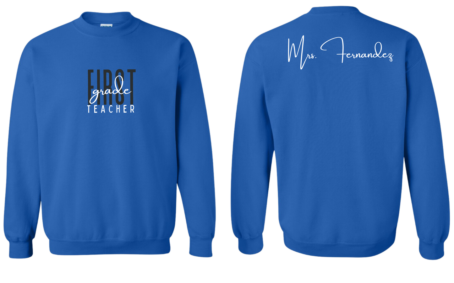 Grade Level Teacher Sweatshirt - Personalized on back