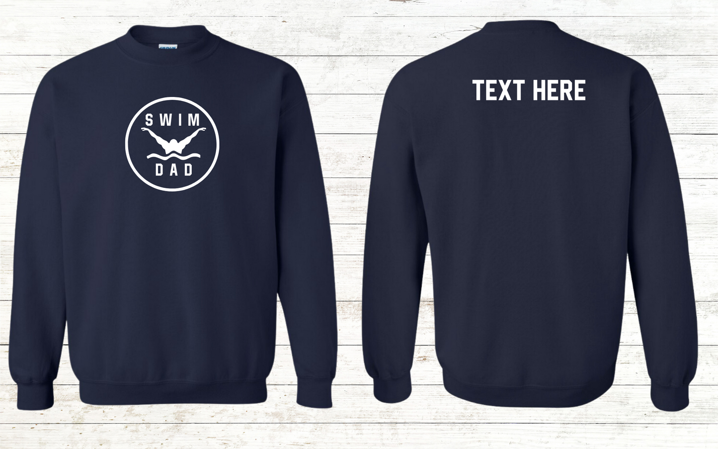 Swim Dad - Butterfly Stroke - White Text - Adult Sweatshirt - Personalized on back