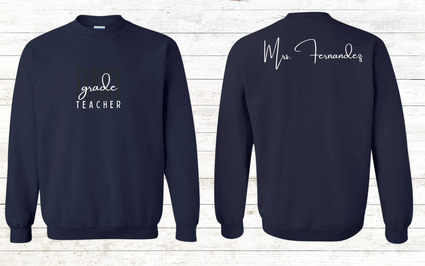 Grade Level Teacher Sweatshirt - Personalized on back
