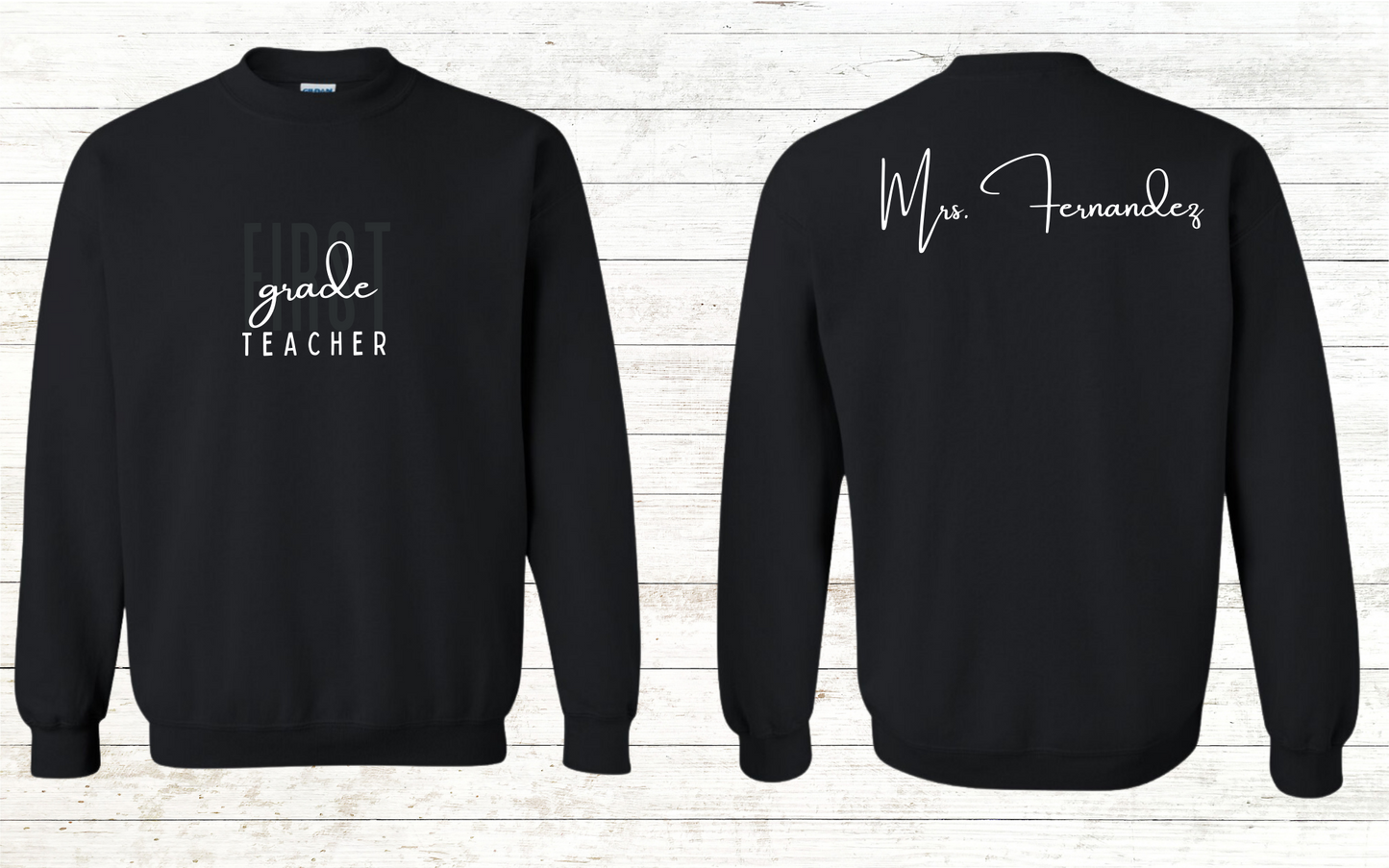 Grade Level Teacher Sweatshirt - Personalized on back