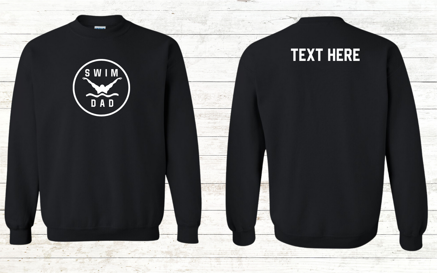 Swim Dad - Butterfly Stroke - White Text - Adult Sweatshirt - Personalized on back