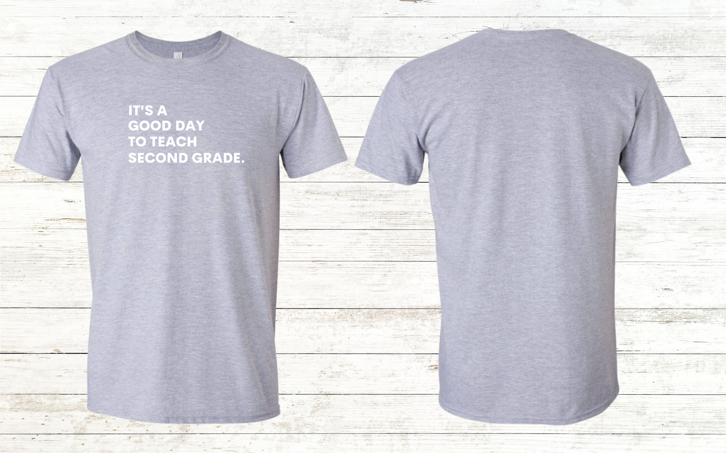 It is a Good Day to Teach Adult Crewneck Tee - Personalized with Grade Level
