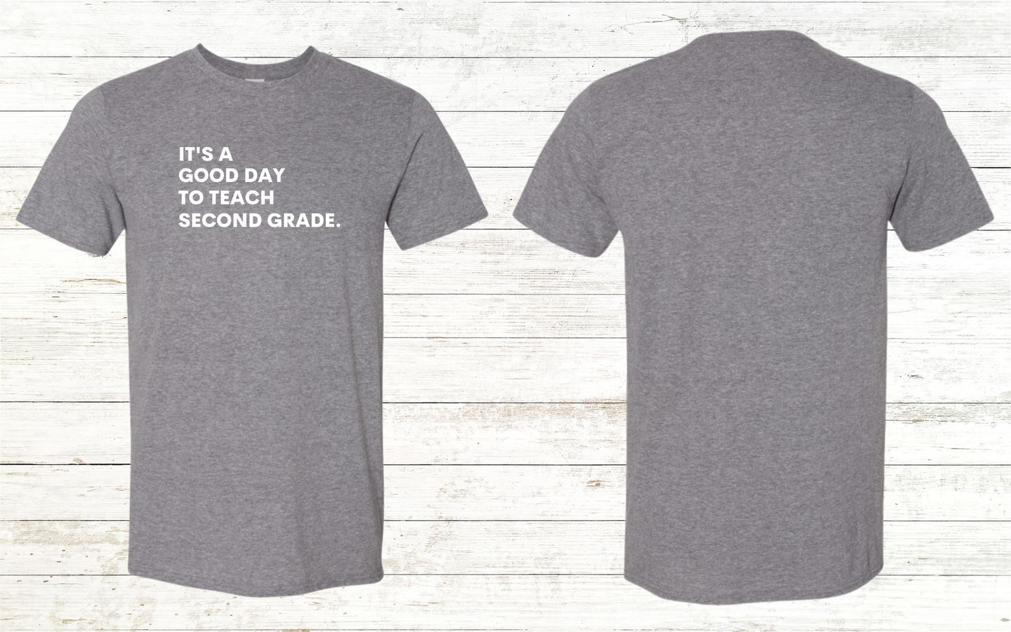 It is a Good Day to Teach Adult Crewneck Tee - Personalized with Grade Level