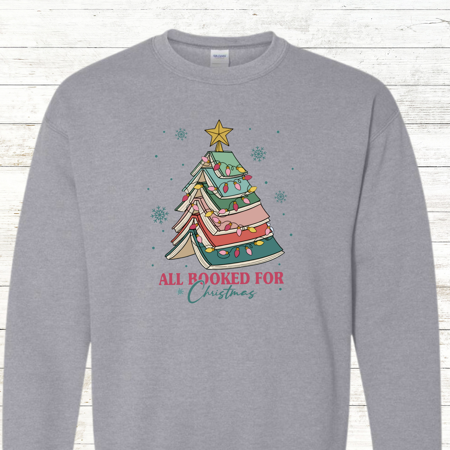 All booked for Christmas - Teacher / Adult Sweatshirt - Back Personalization Option