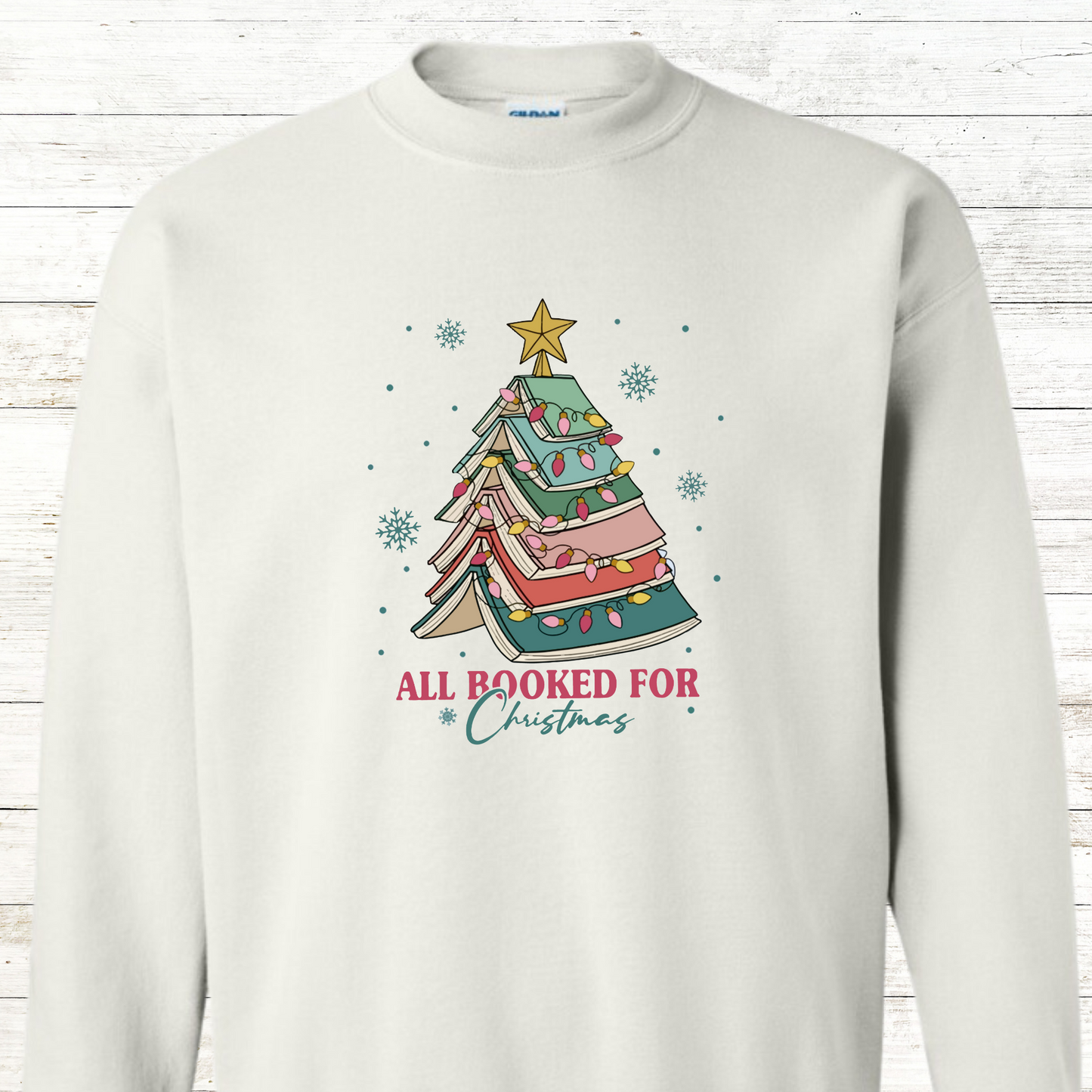 All booked for Christmas - Teacher / Adult Sweatshirt - Back Personalization Option