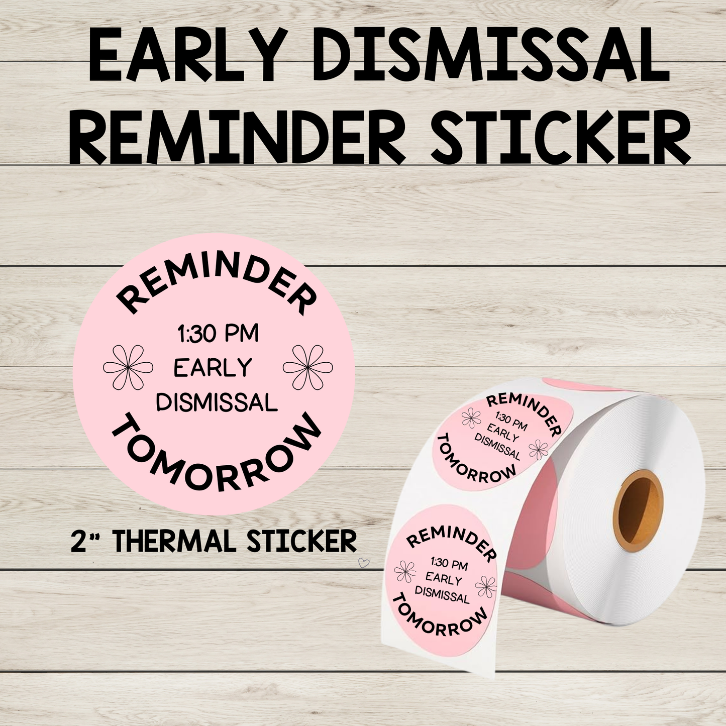 "Early Dismissal Tomorrow" 2" Thermal Sticker | Classroom Reminder for Parents & Students
Stay on top of your schedule with our "Early Dismissal Tomorrow" thermal circle sticker. With clear, bold text and a 2-inch diameter, it's perfect for keeping parents and students informed of early dismissal times. Ideal for teachers, this practical sticker can be affixed to folders, backpacks, or clothing for maximum visibility.