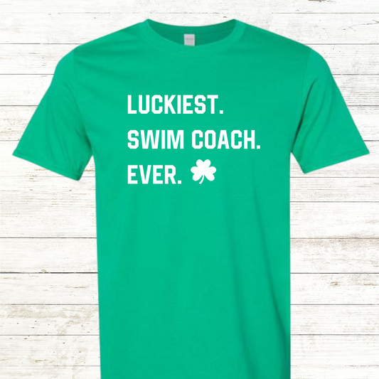Luckiest Swim Coach Ever -  St. Patrick's Day
