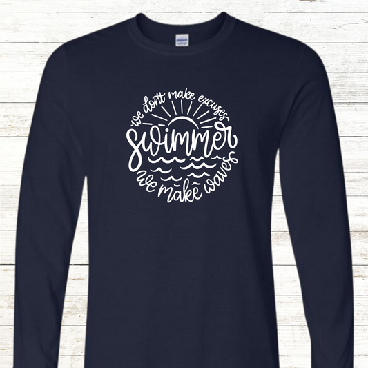 We don't make excuses - We make waves: Swimmers