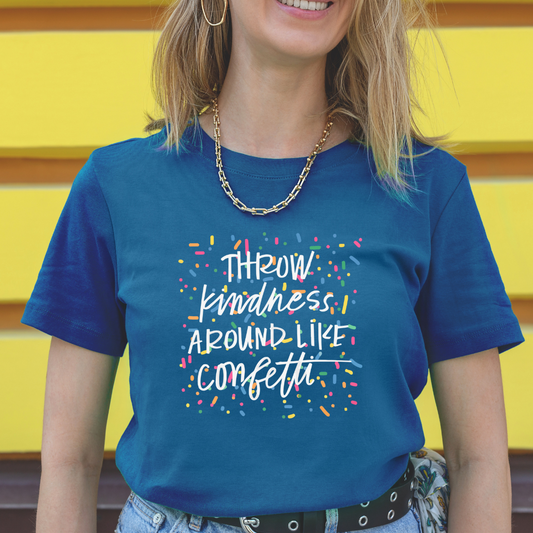 Throw Kindness Around like Confetti