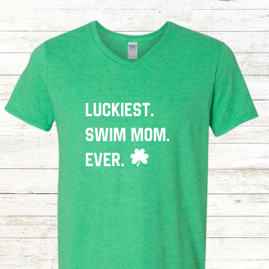 Luckiest Swim Mom Ever -  St. Patrick's Day