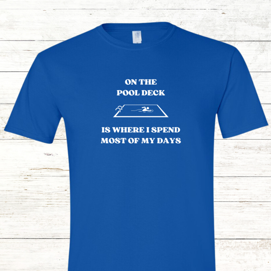 On the pool deck is where I spend most of my days - Swimmer  Adult Crewneck Tee