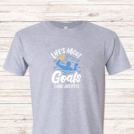 Life's about goals (and assists) Water polo shirt