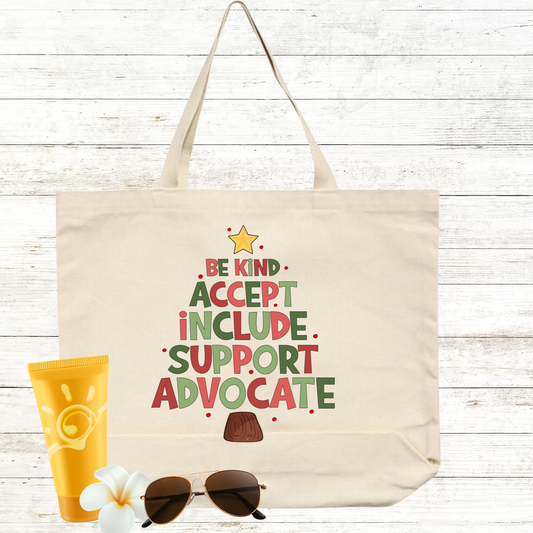 Be Kind Accept Include Support Advocate Christmas Tote Bag