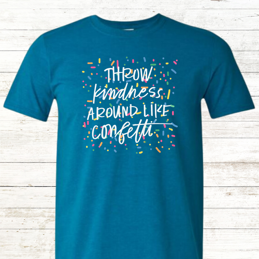 Throw Kindness Around like Confetti
