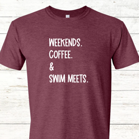 Weekends. Coffee. & Swim Meets.  Adult Swimmer Crewneck Tee