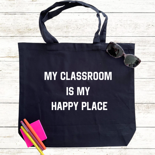 My Classroom is My Happy Place Personalized Teacher Tote Bag