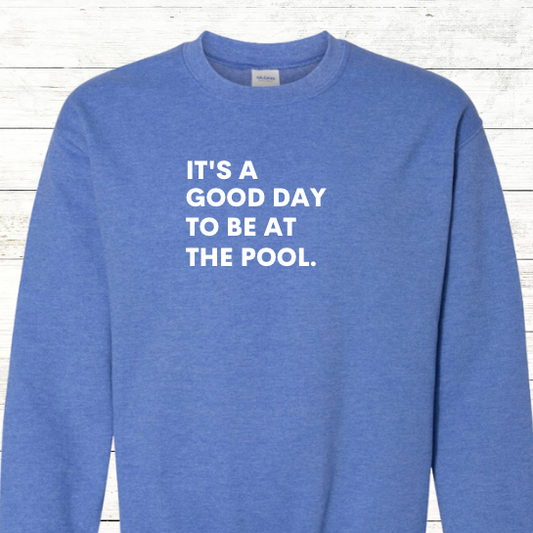 It's is a good day to be at the pool. Swimmer Sweatshirt - Personalized