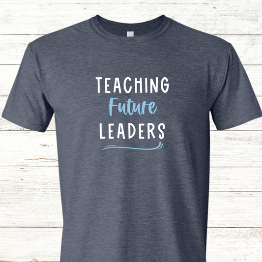 Teaching Future Leaders Teacher Tee - Adult Crewneck Tee