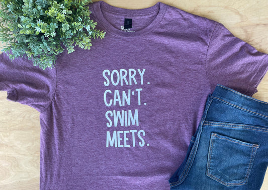 Sorry. Can’t. Swim Meets. Swimmer Adult Crewneck Tee (White Text)