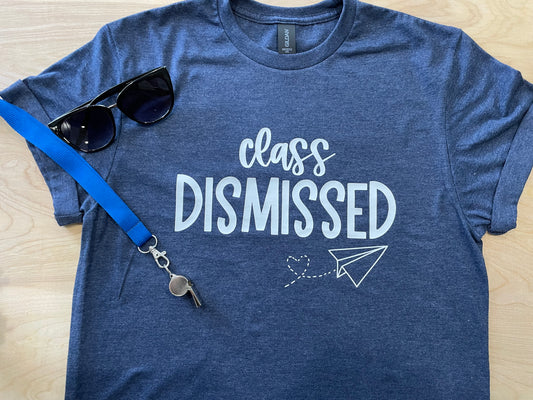 Class Dismissed Adult Crew Neck Tee (White Font)